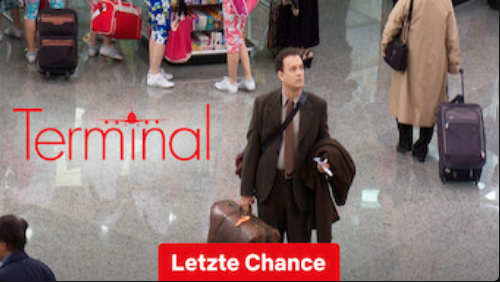 Screenshot von Netflix des Films »Terminal«, versehen mit dem Hinweis »Letzte Chance«.